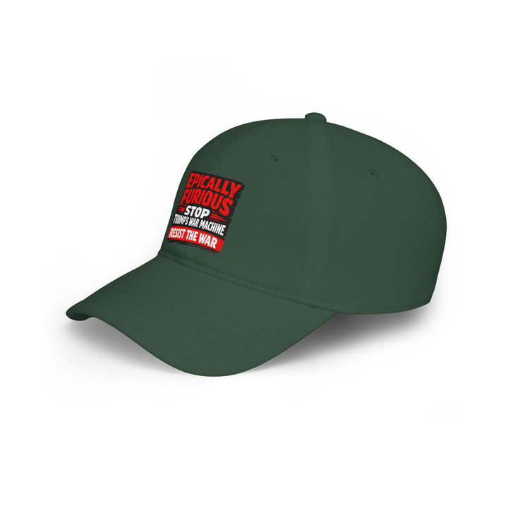 EPICALLY FURIOUS Stop Trump’s War Machine – Cotton Baseball Cap
