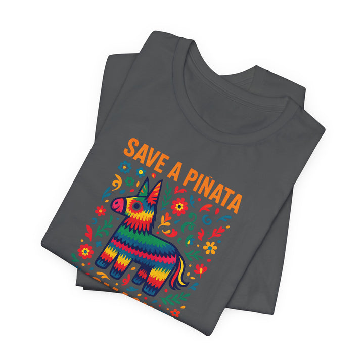 Save a Piñata, Smash Fascism – Unisex T-Shirt