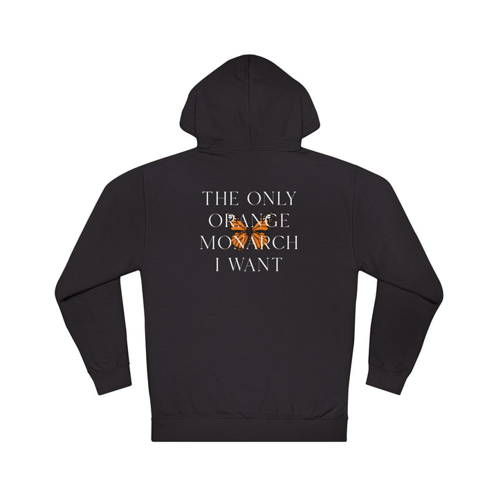 The Only Orange Monarch I Want – Unisex Pullover Hoodie