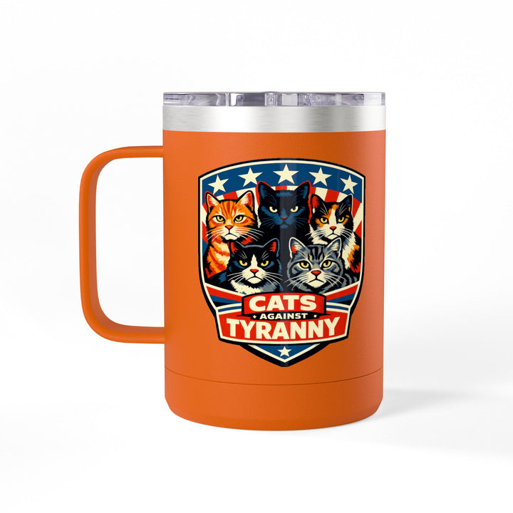 Cats Against Tyranny - 15oz Stainless Steel Travel Mug