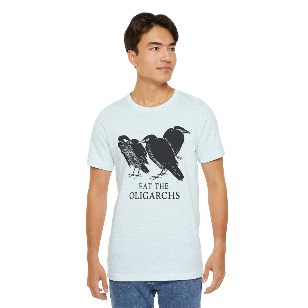 Eat the Oligarchs Crow – Unisex T-Shirt