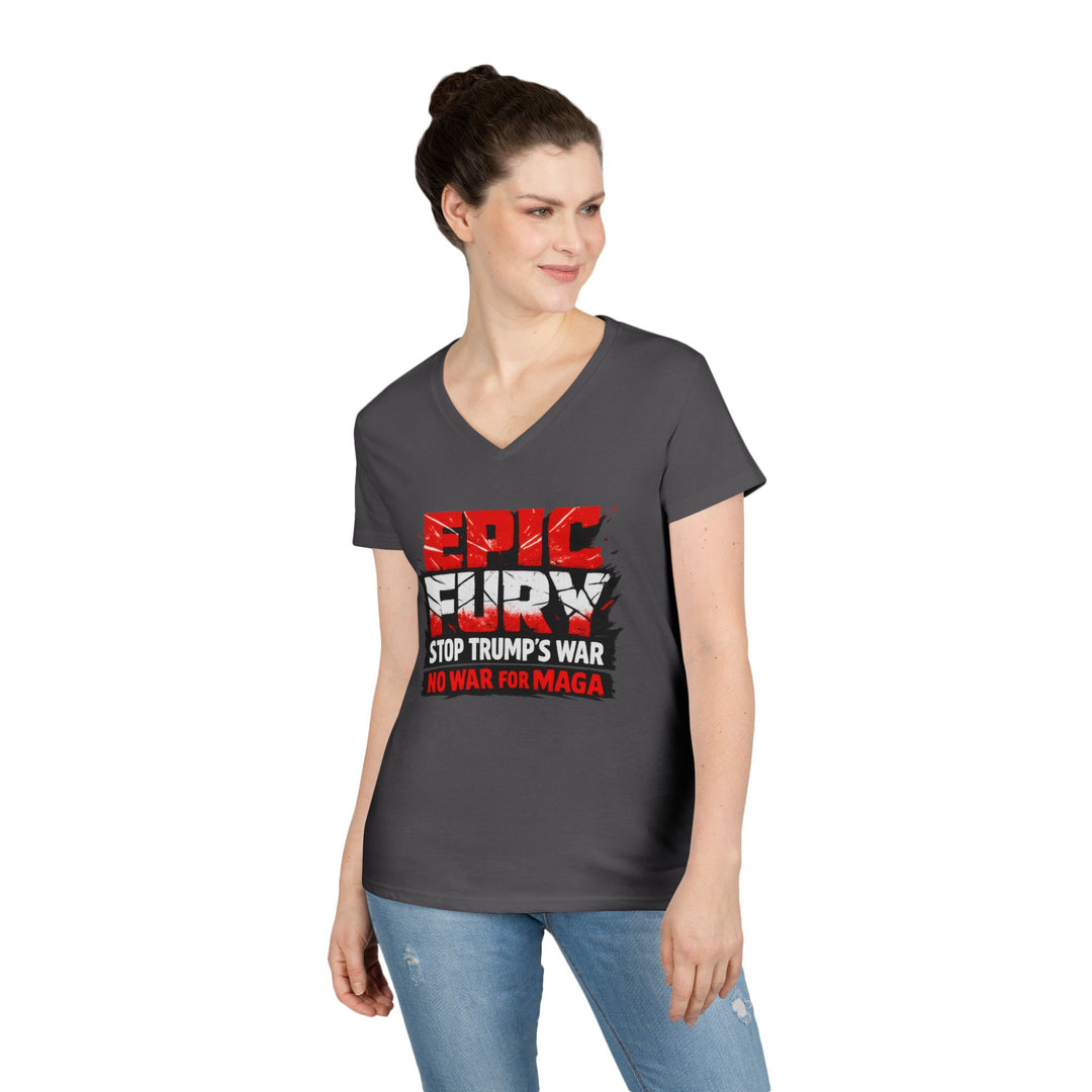 EPIC FURY Stop Trump’s War No War for MAGA - Women’s V-Neck T-Shirt