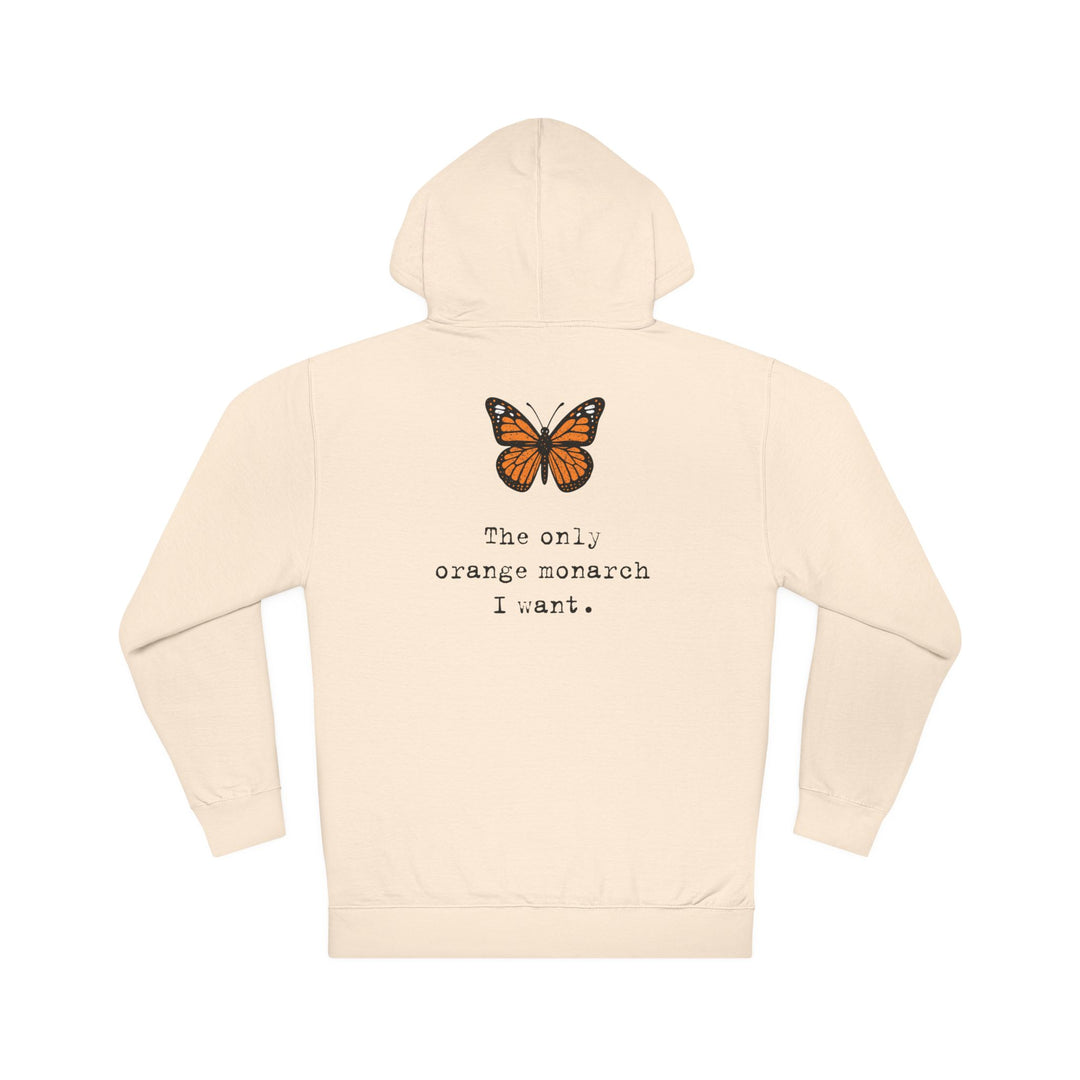 The Only Orange Monarch I Want – Unisex Pullover Hoodie