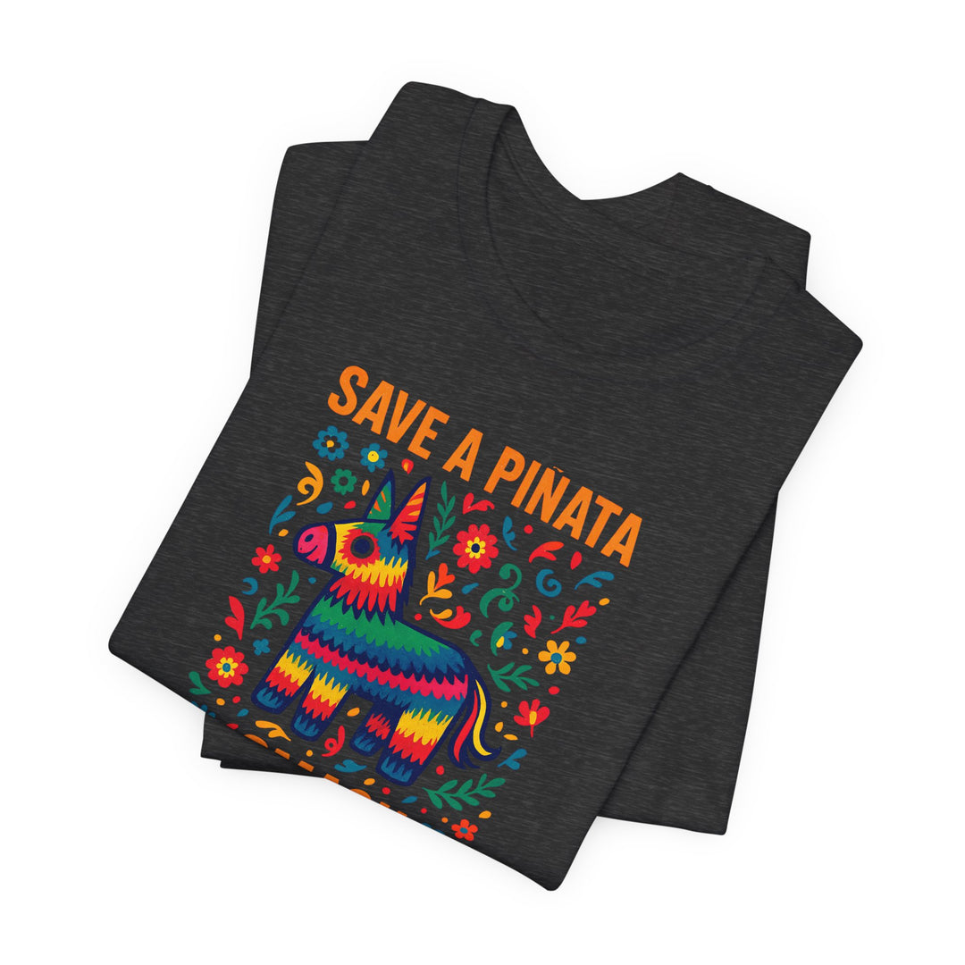 Save a Piñata, Smash Fascism – Unisex T-Shirt