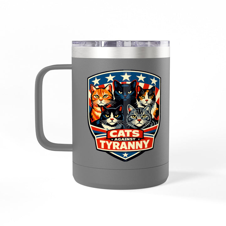 Cats Against Tyranny - 15oz Stainless Steel Travel Mug