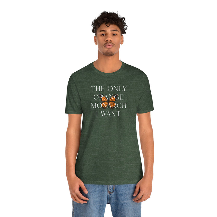 The Only Orange Monarch I Want Graphic Overlay - Unisex T-Shirt