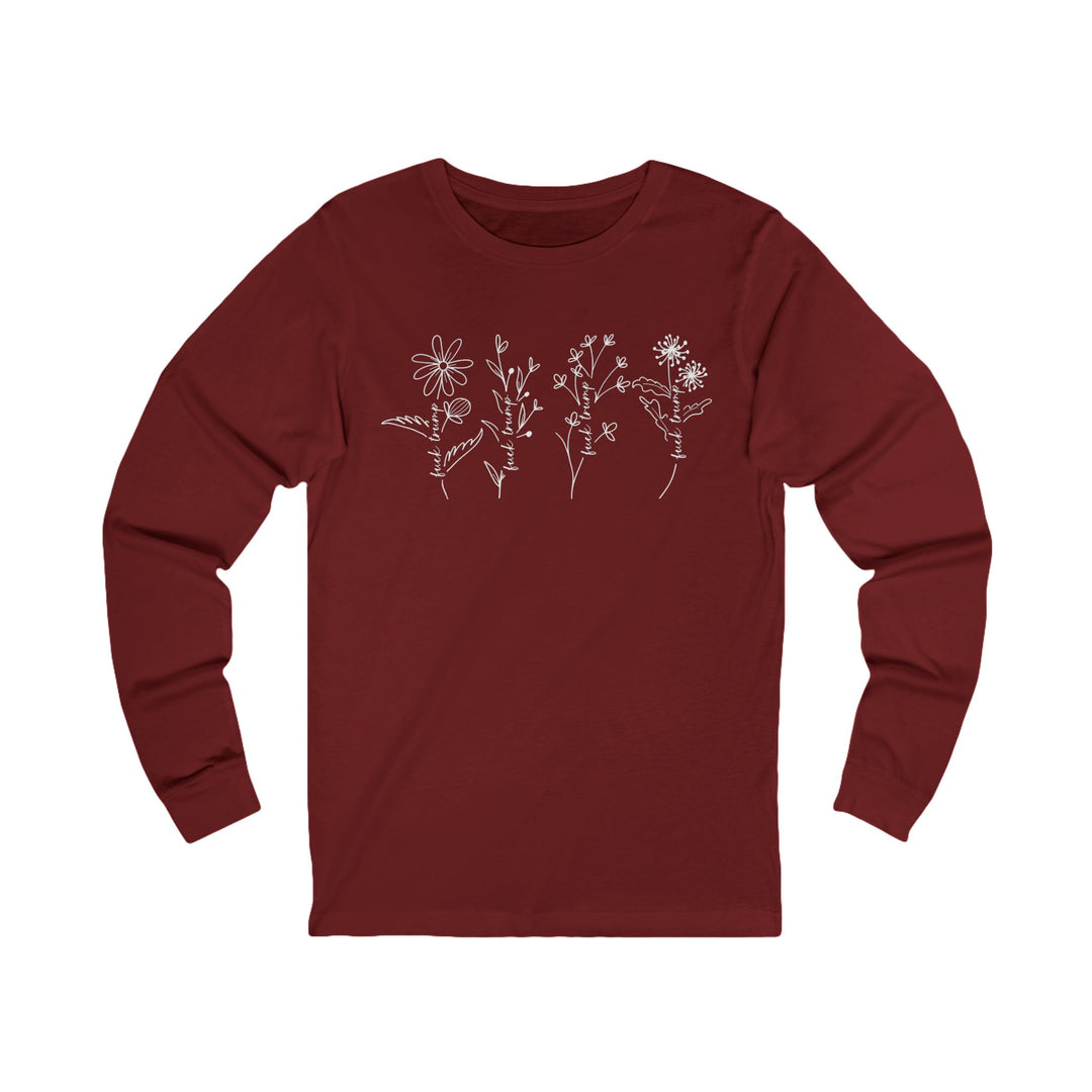F**k Trump Wildflowers Graphic – Unisex Long Sleeve Shirt