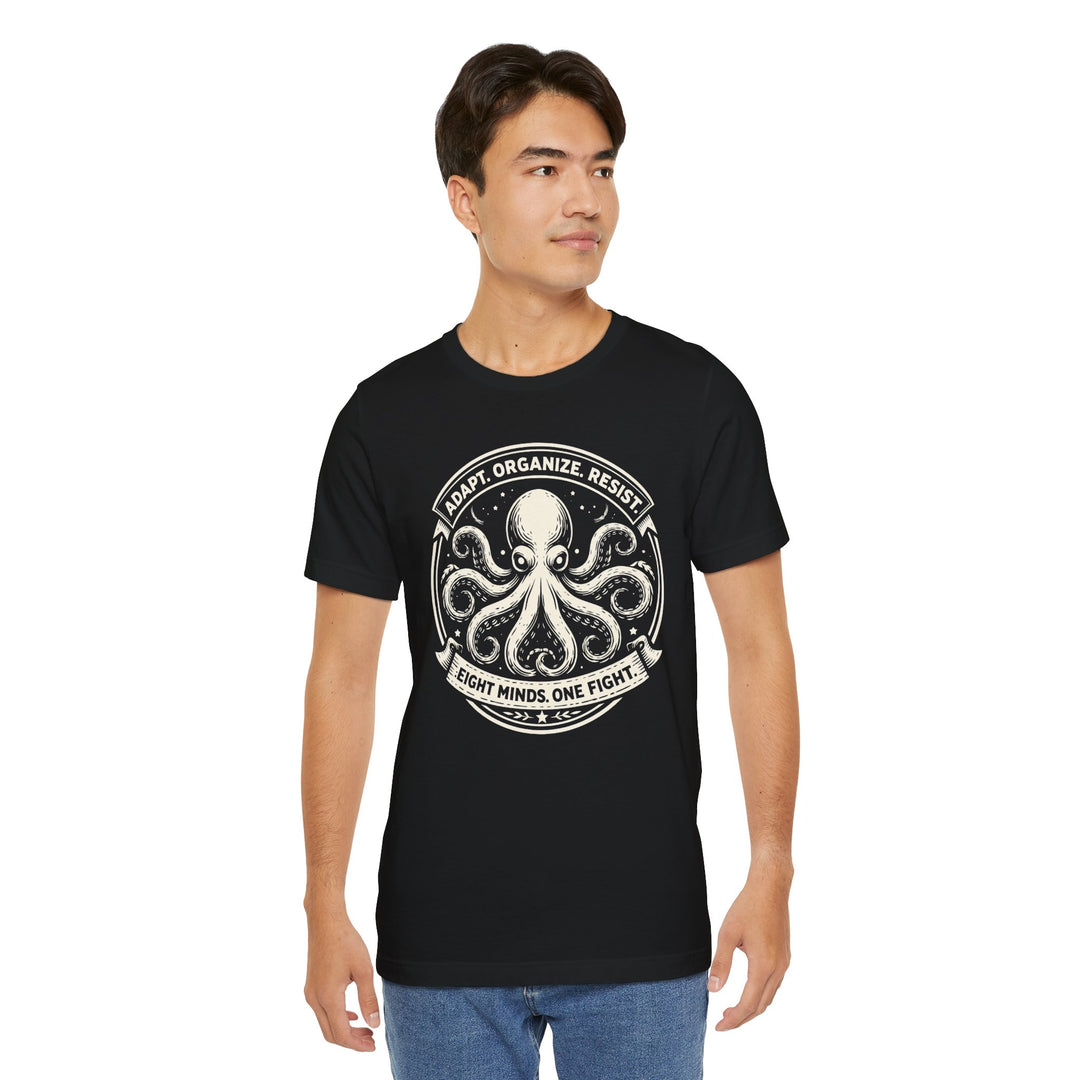 Adapt. Organize. Resist. Octopus – Unisex T-Shirt