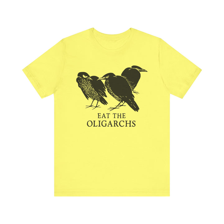 Eat the Oligarchs Crow – Unisex T-Shirt