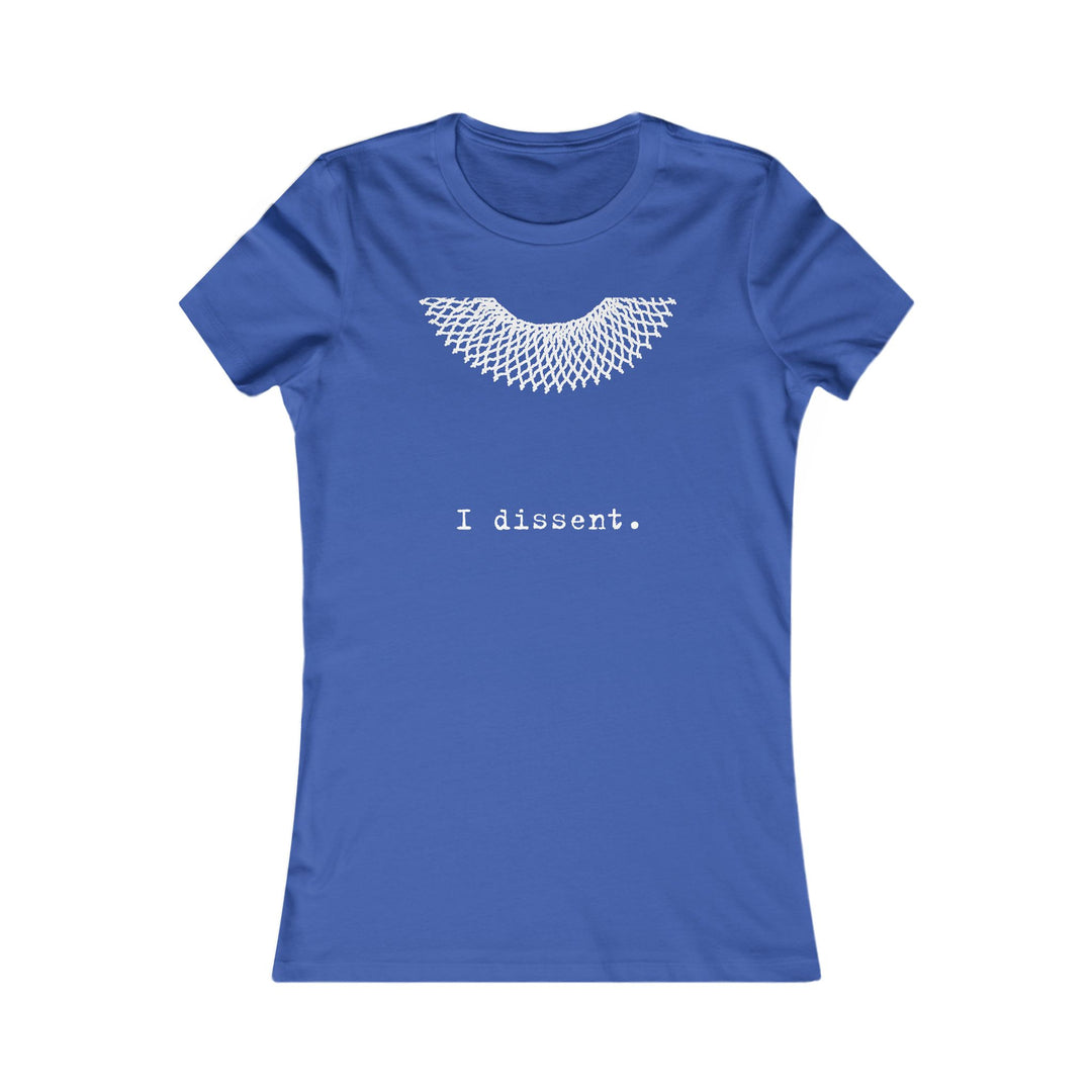 I Dissent Collar  RBG  – Women's Fitted T-Shirt