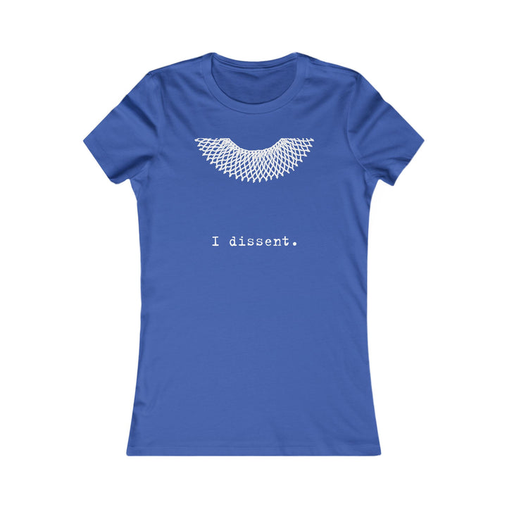 I Dissent Collar  RBG  – Women's Fitted T-Shirt