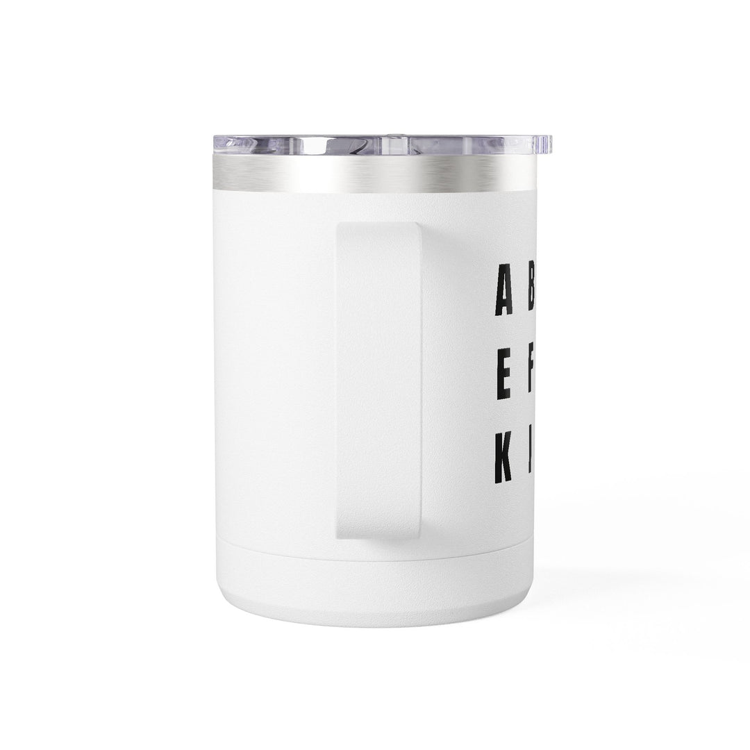 A B C D E F U C K I C E – Stainless Steel Travel Mug 15oz