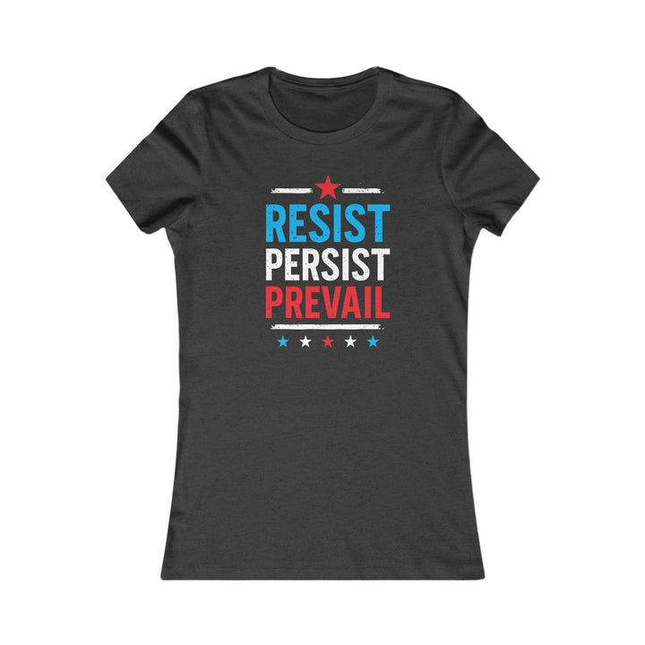 Resist Persist Prevail – Women's Fitted T-Shirt