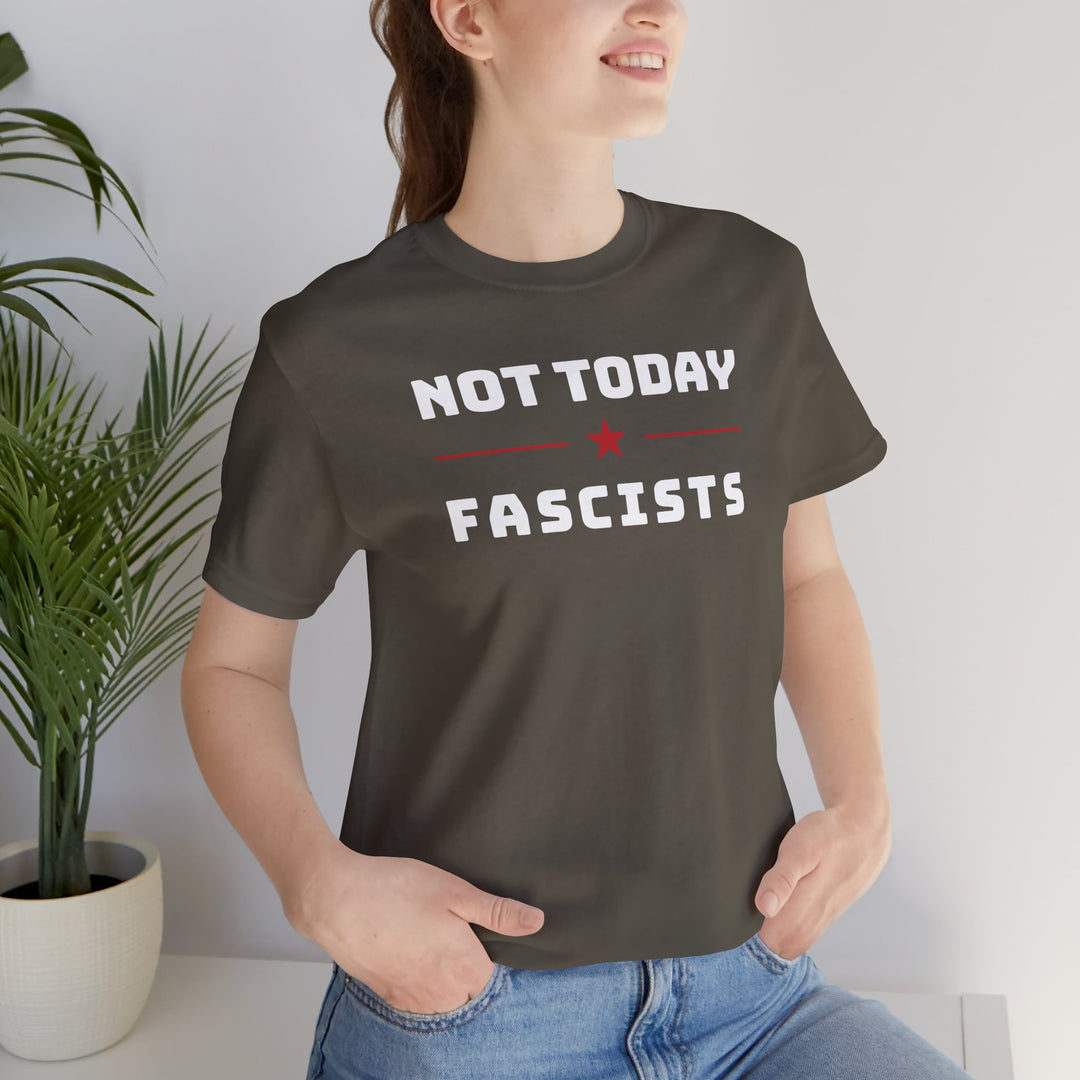 Not Today, Fascists Red Star Graphic – Unisex T-Shirt