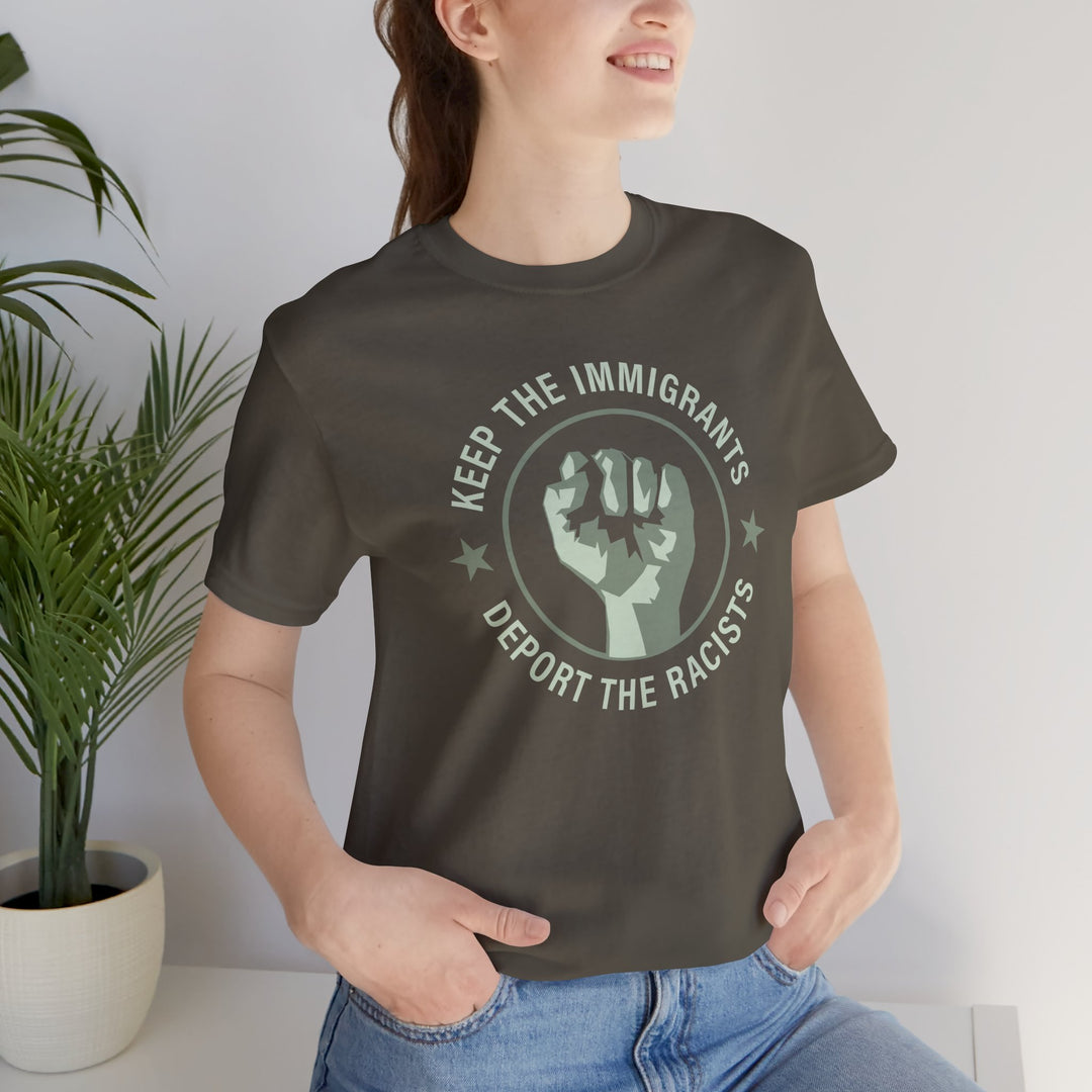 Keep the Immigrants, Deport the Racists - Circle Graphic – Unisex T-Shirt
