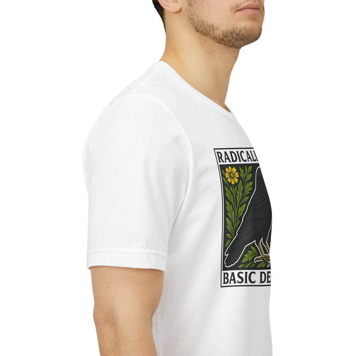 Radicalized By Basic Decency Crow – Unisex T-Shirt
