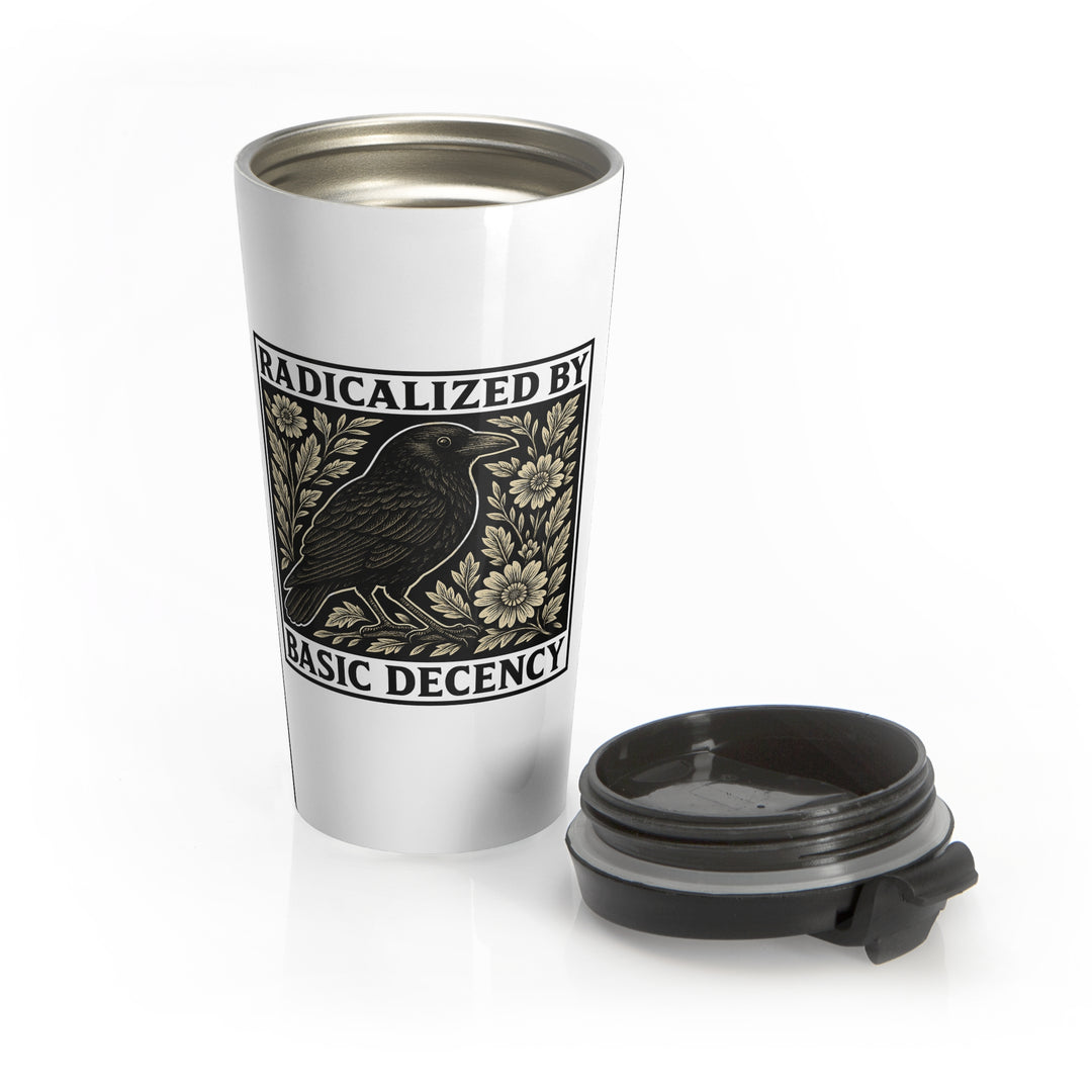 Radicalized By Basic Decency Crow Graphic – Stainless Steel Travel Mug, 15oz
