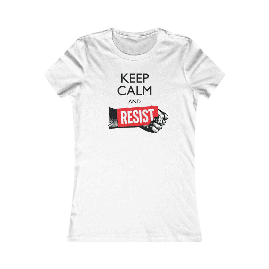 Keep Calm and Resist Raised Fist with Banner – Women's Fitted T-Shirt