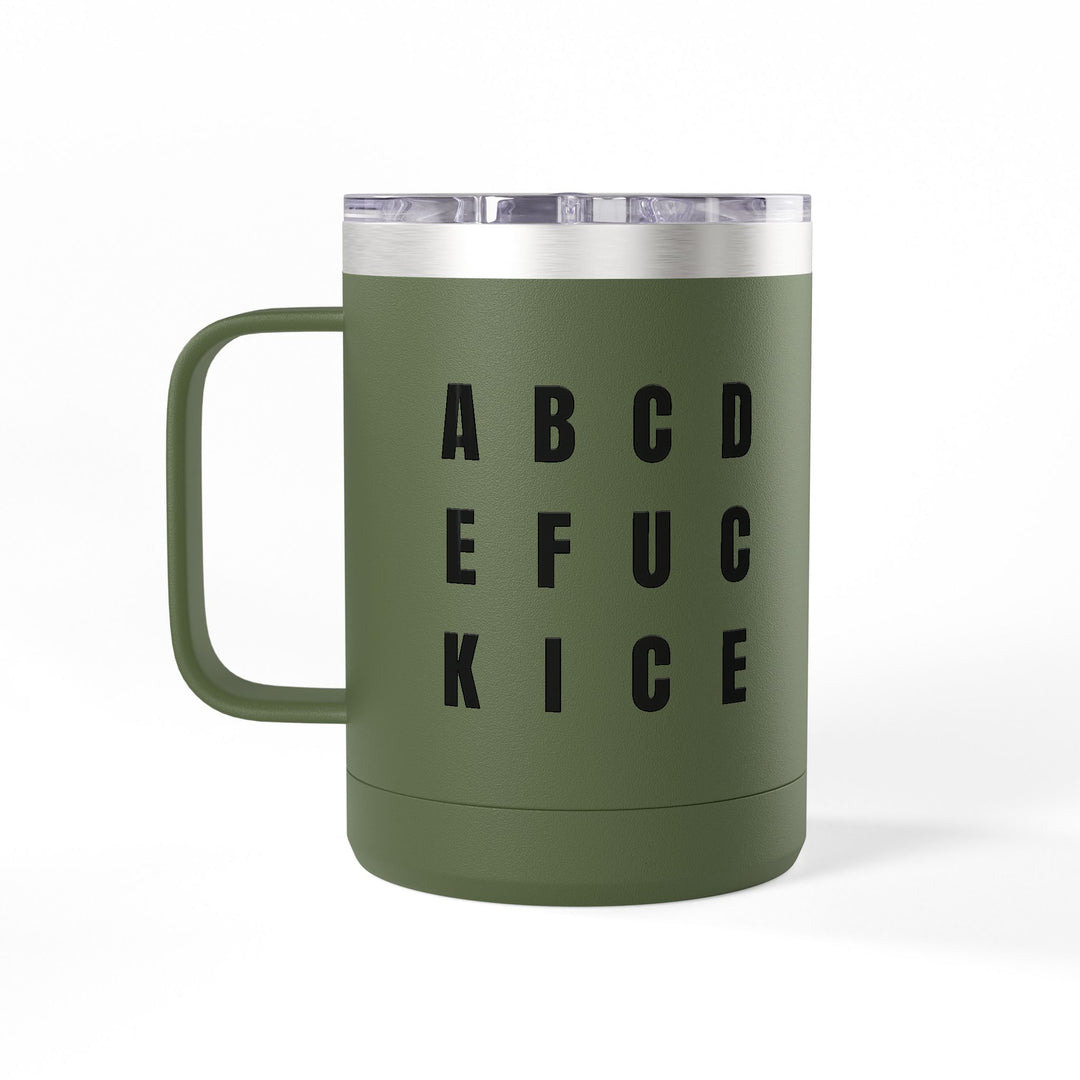A B C D E F U C K I C E – Stainless Steel Travel Mug 15oz