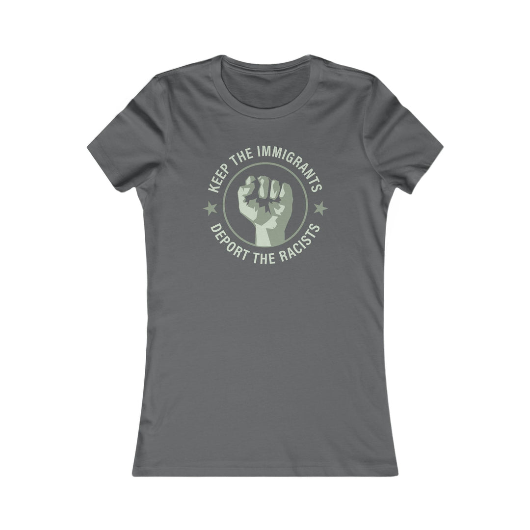 Keep the Immigrants Deport the Racists Circle – Women's Fitted T-Shirt