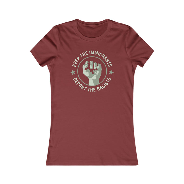 Keep the Immigrants Deport the Racists Circle – Women's Fitted T-Shirt