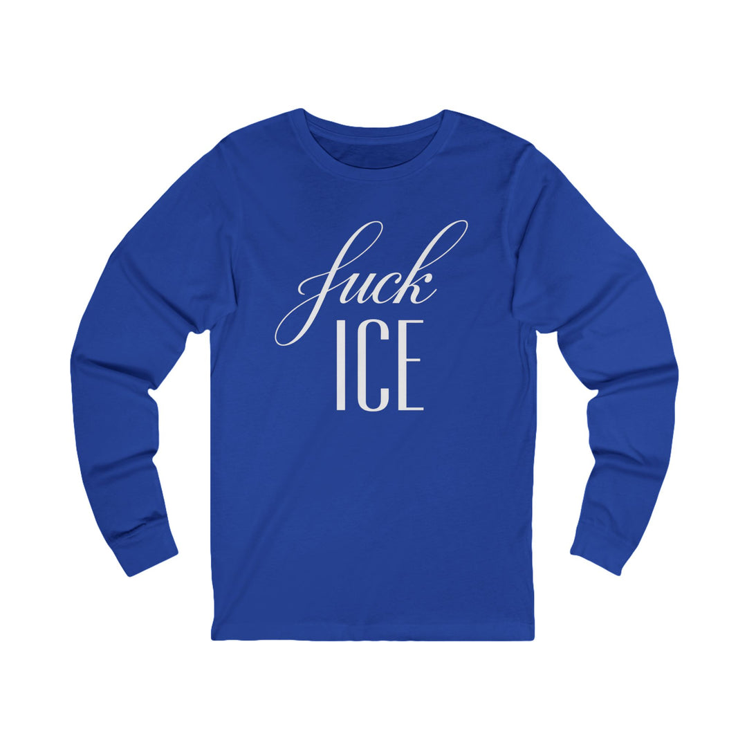 F*ck ICE Cursive Graphic – Unisex Long Sleeve Shirt