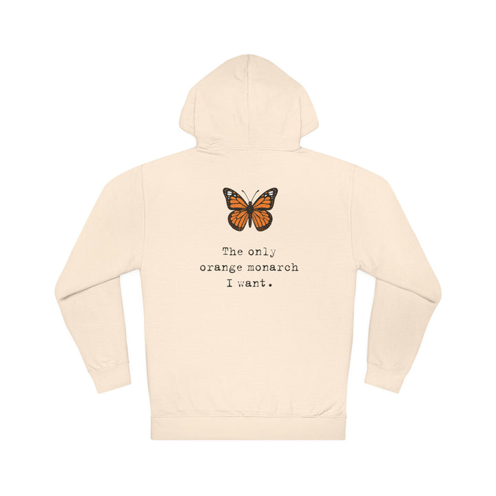 The Only Orange Monarch I Want – Unisex Pullover Hoodie