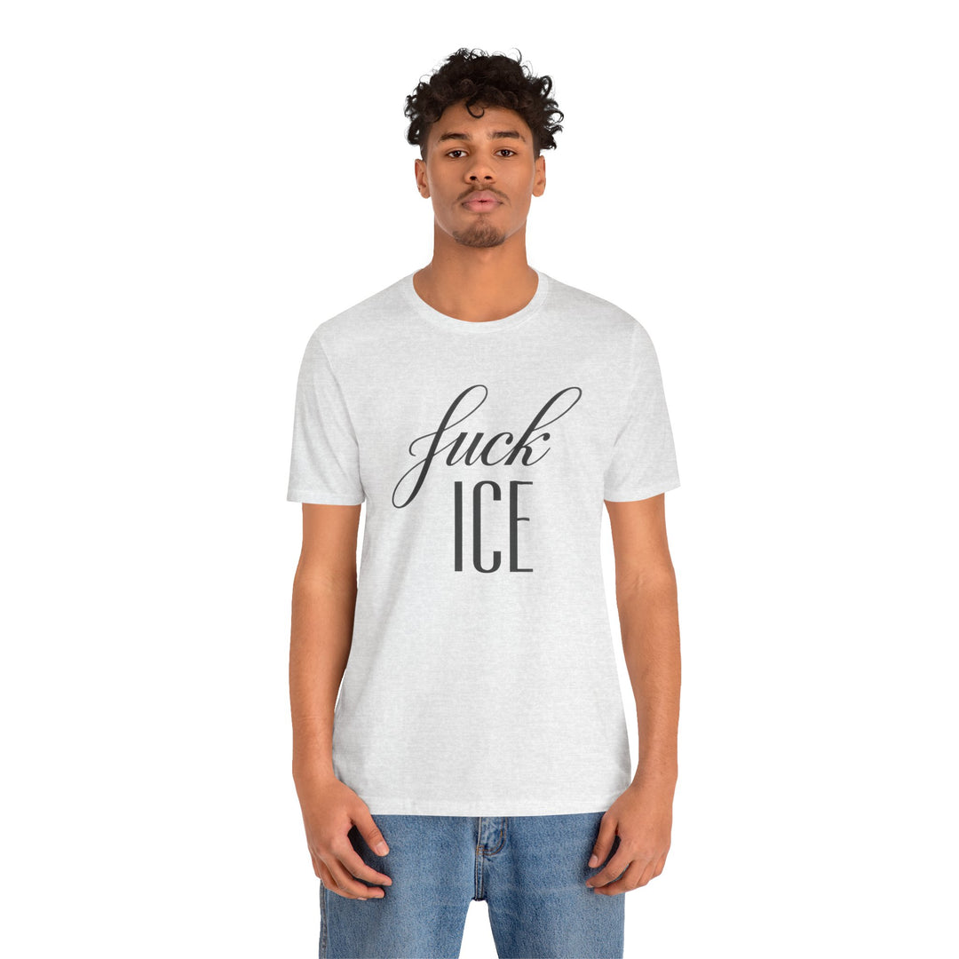 F*ck ICE Cursive Graphic - Unisex T-Shirt