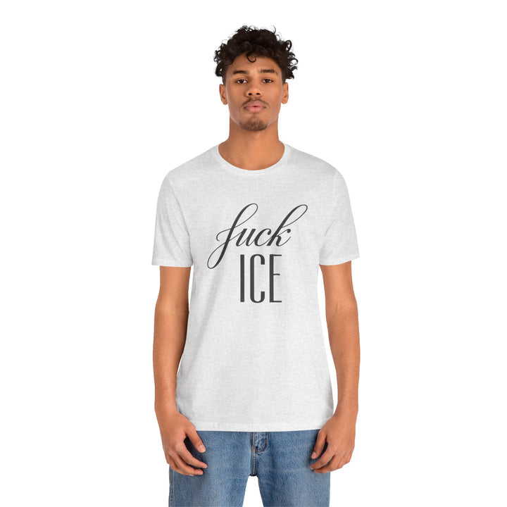 F*ck ICE Cursive Graphic - Unisex T-Shirt