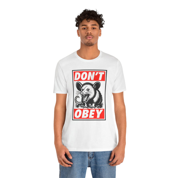 Don't Obey Opossum – Unisex T-Shirt