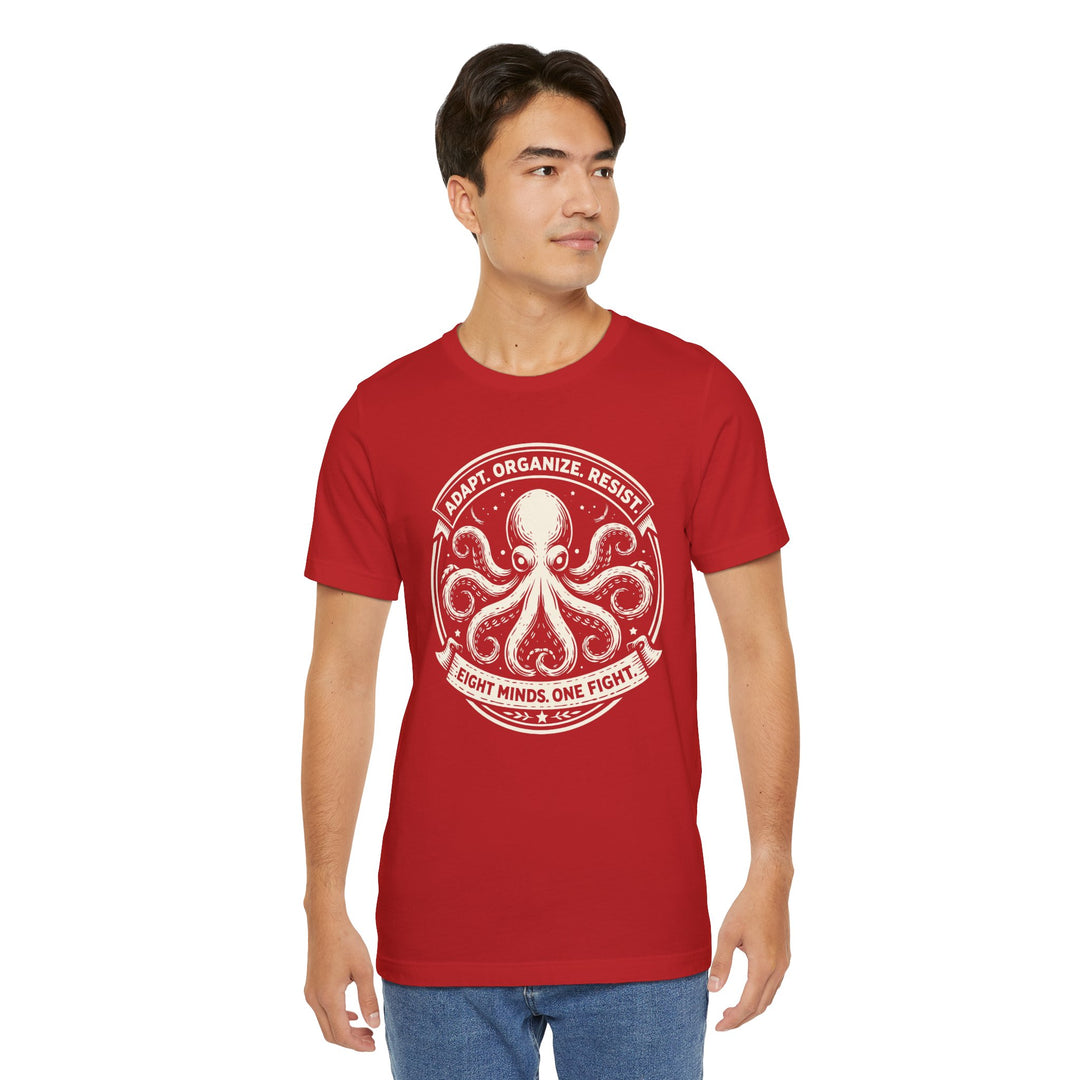Adapt. Organize. Resist. Octopus – Unisex T-Shirt