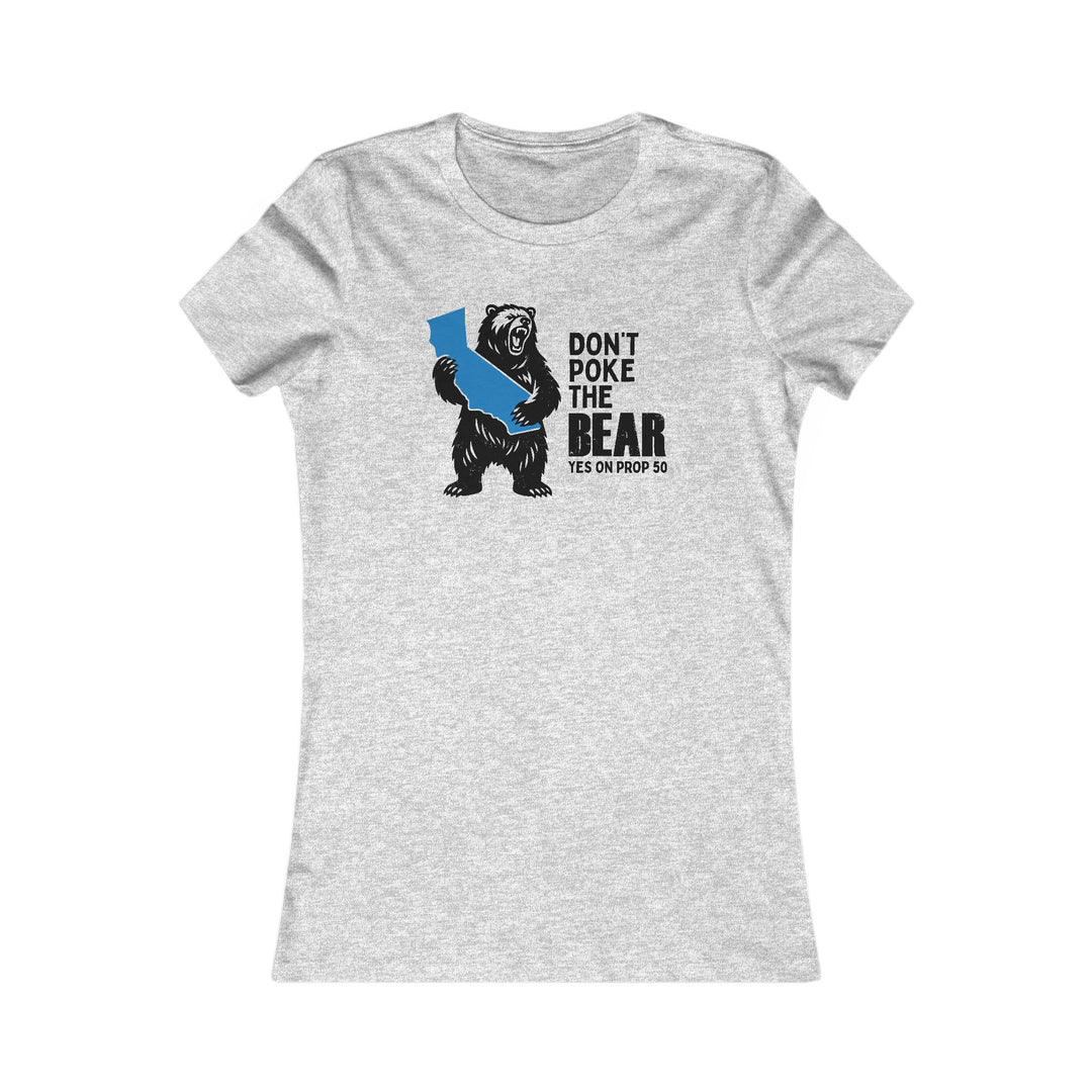 Don't Poke the Bear CA – Women's Fitted T-Shirt