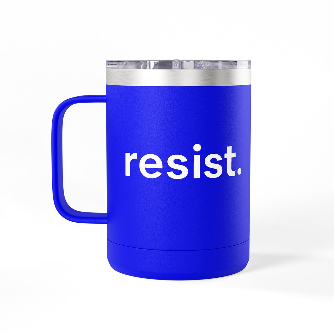 Resist. – Stainless Steel Travel Mug 15oz