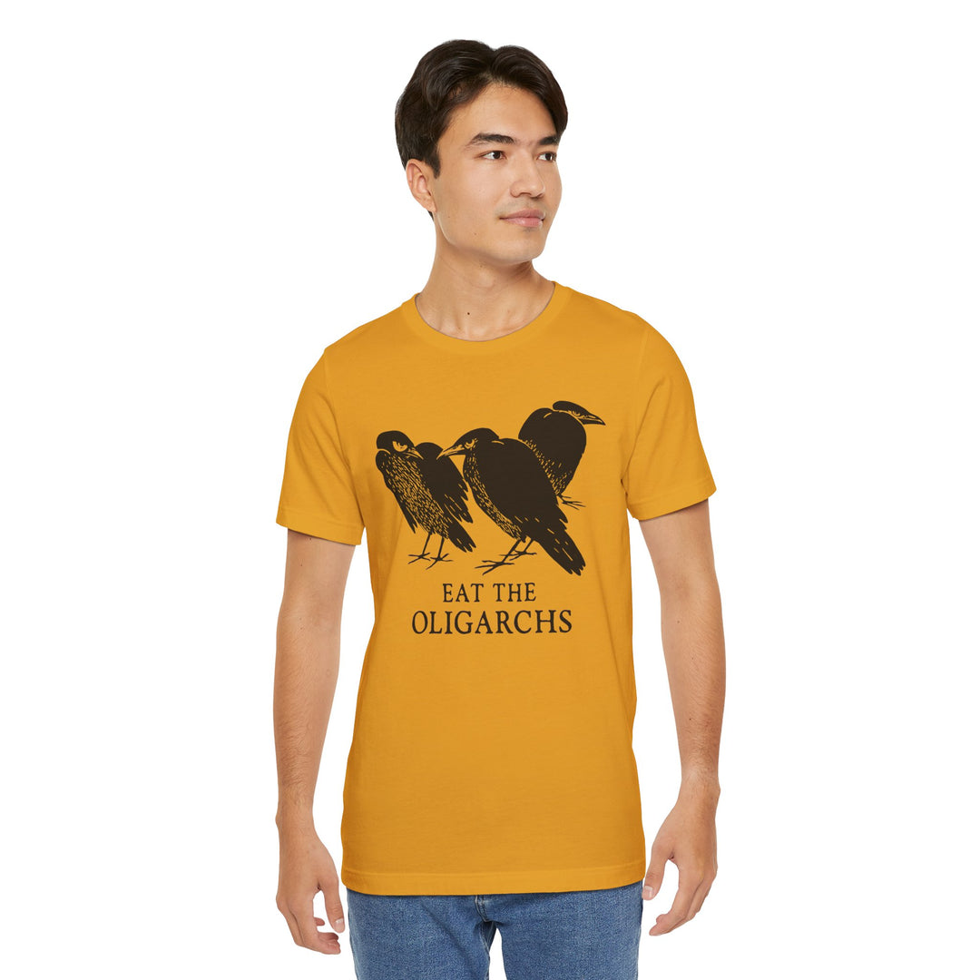 Eat the Oligarchs Crow – Unisex T-Shirt
