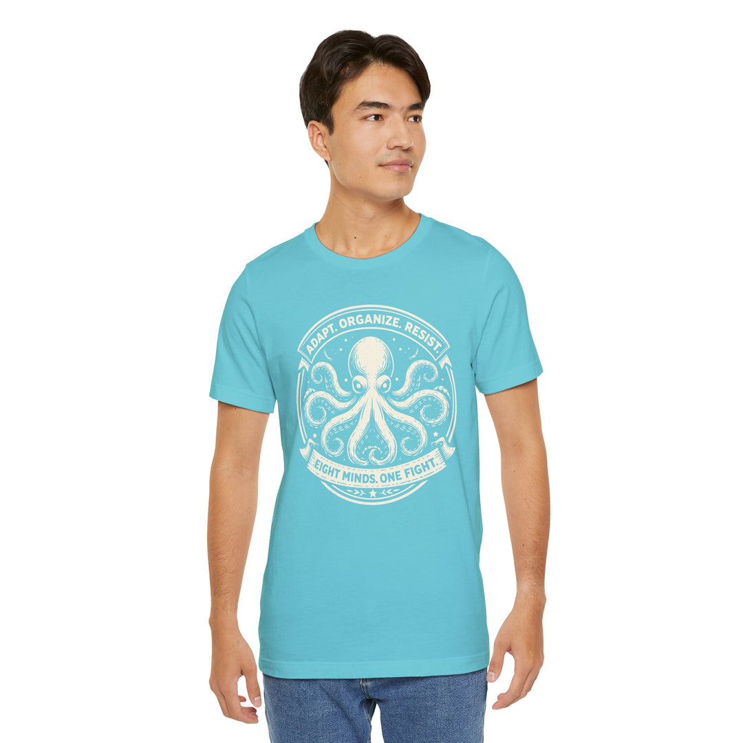 Adapt. Organize. Resist. Octopus – Unisex T-Shirt