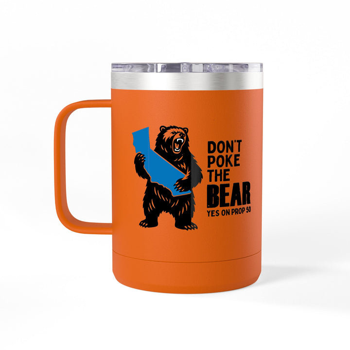 Don't Poke the Bear – Coffee Mug Tumbler, 15oz