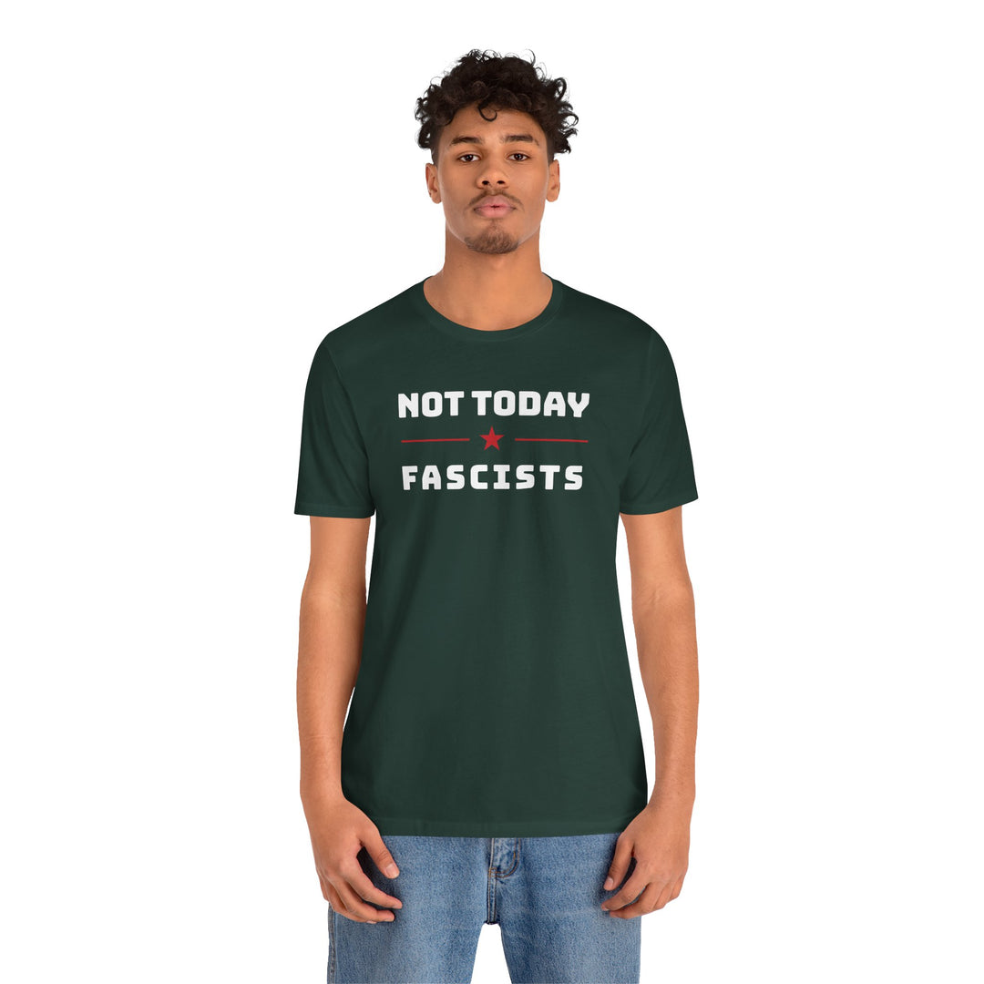 Not Today, Fascists Red Star Graphic – Unisex T-Shirt