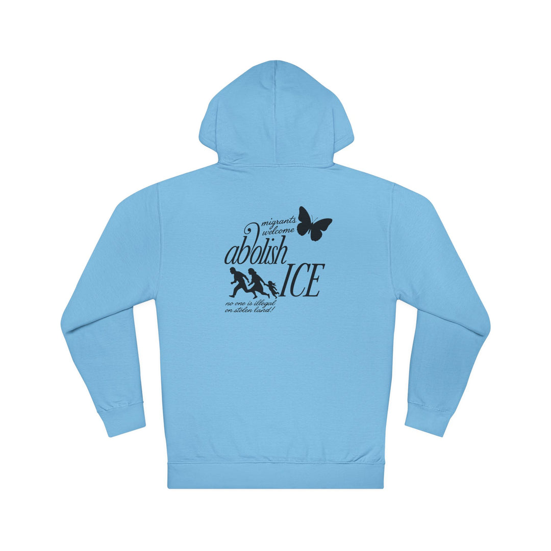 Migrants Welcome, Abolish ICE – Unisex Pullover Hoodie