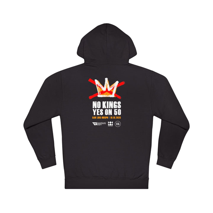 Official SLO No Kings – Yes on 50 Rally – Unisex Pullover Hoodie