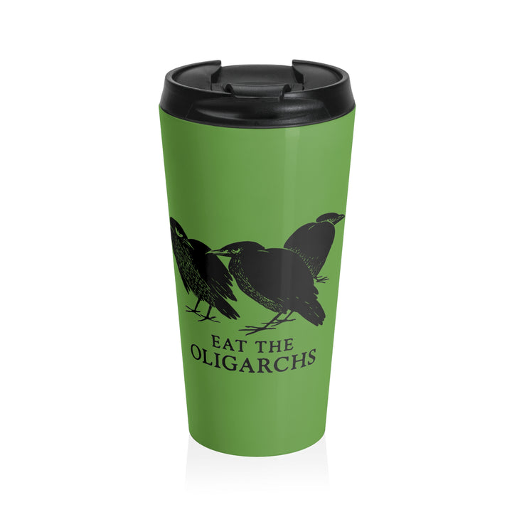 Eat the Oligarchs Crow – Stainless Steel Travel Mug 15oz