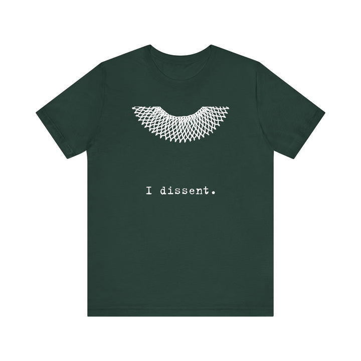 I Dissent RBG Collar Tribute Graphic – Unisex T-Shirt