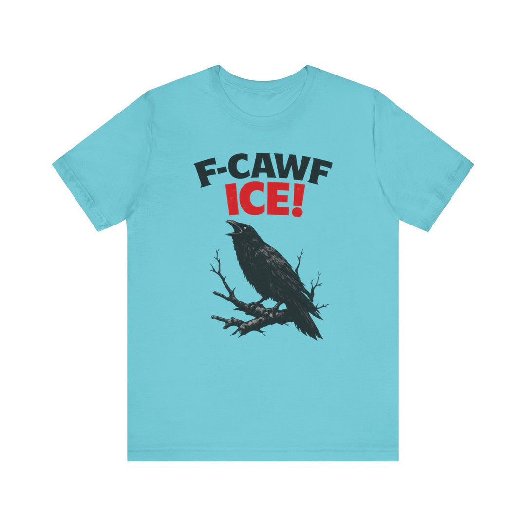 F-CAWF ICE! Crow – Unisex T-Shirt