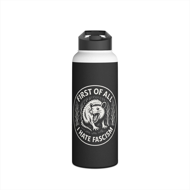 First of All I Hate Fascism Opossum – Stainless Steel Water Bottle, Standard Lid