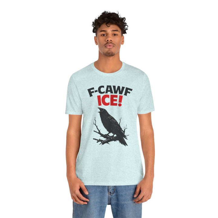 F-CAWF ICE! Crow – Unisex T-Shirt