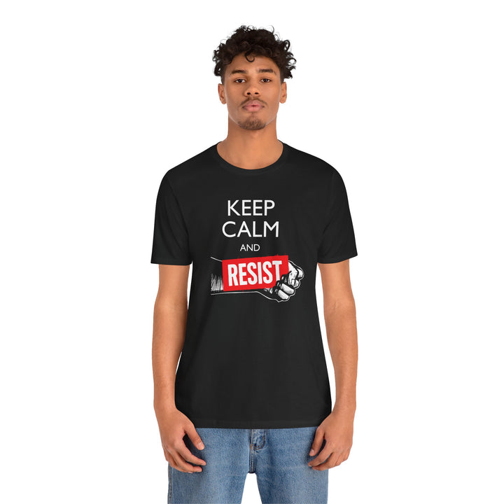 Keep Calm and Resist Raised Fist with Banner Graphic – Unisex T-Shirt