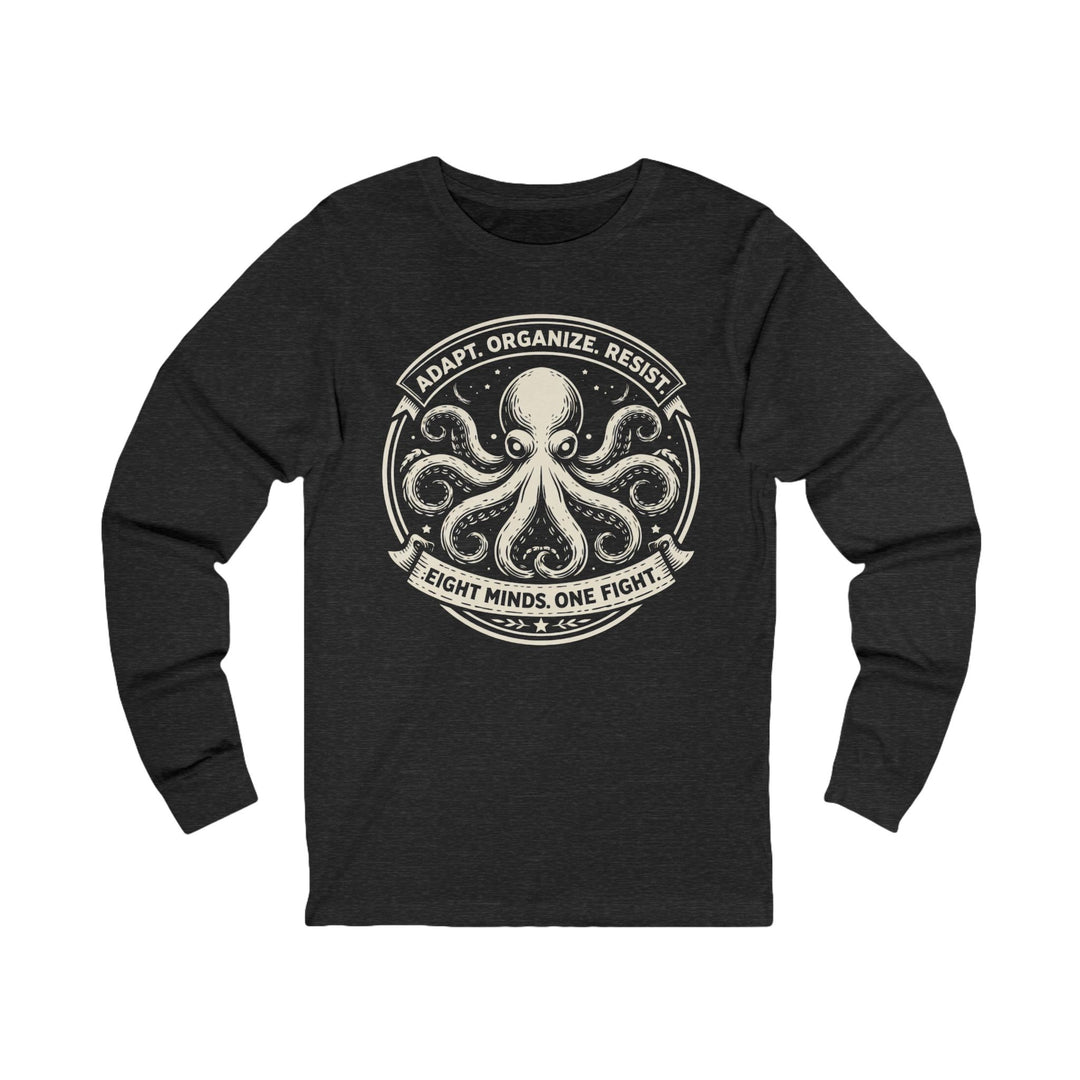 Adapt. Organize. Resist. Octopus – Unisex Long Sleeve Shirt