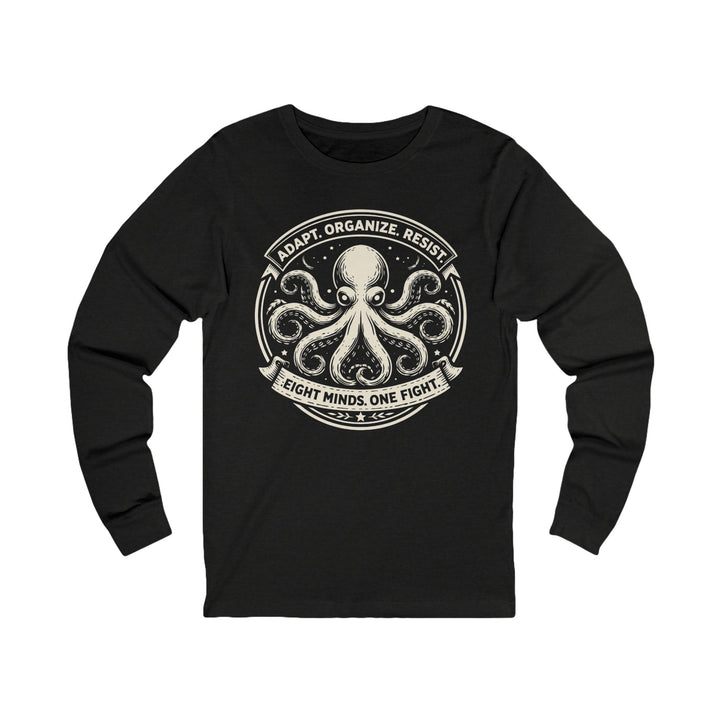 Adapt. Organize. Resist. Octopus – Unisex Long Sleeve Shirt