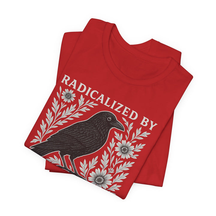 Radicalized By Basic Decency Crow – Unisex T-Shirt