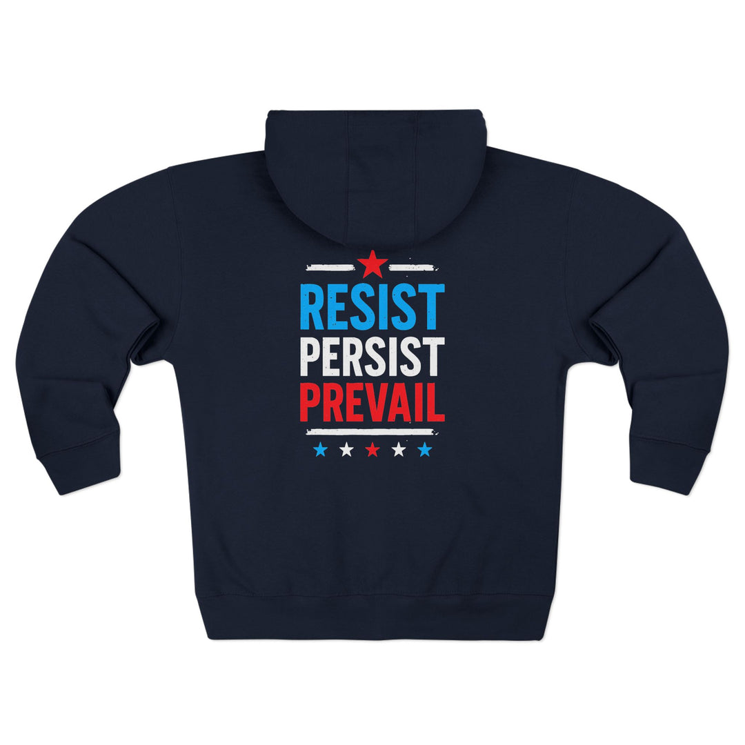 Resist Persist Prevail Unisex Zip Hoodie
