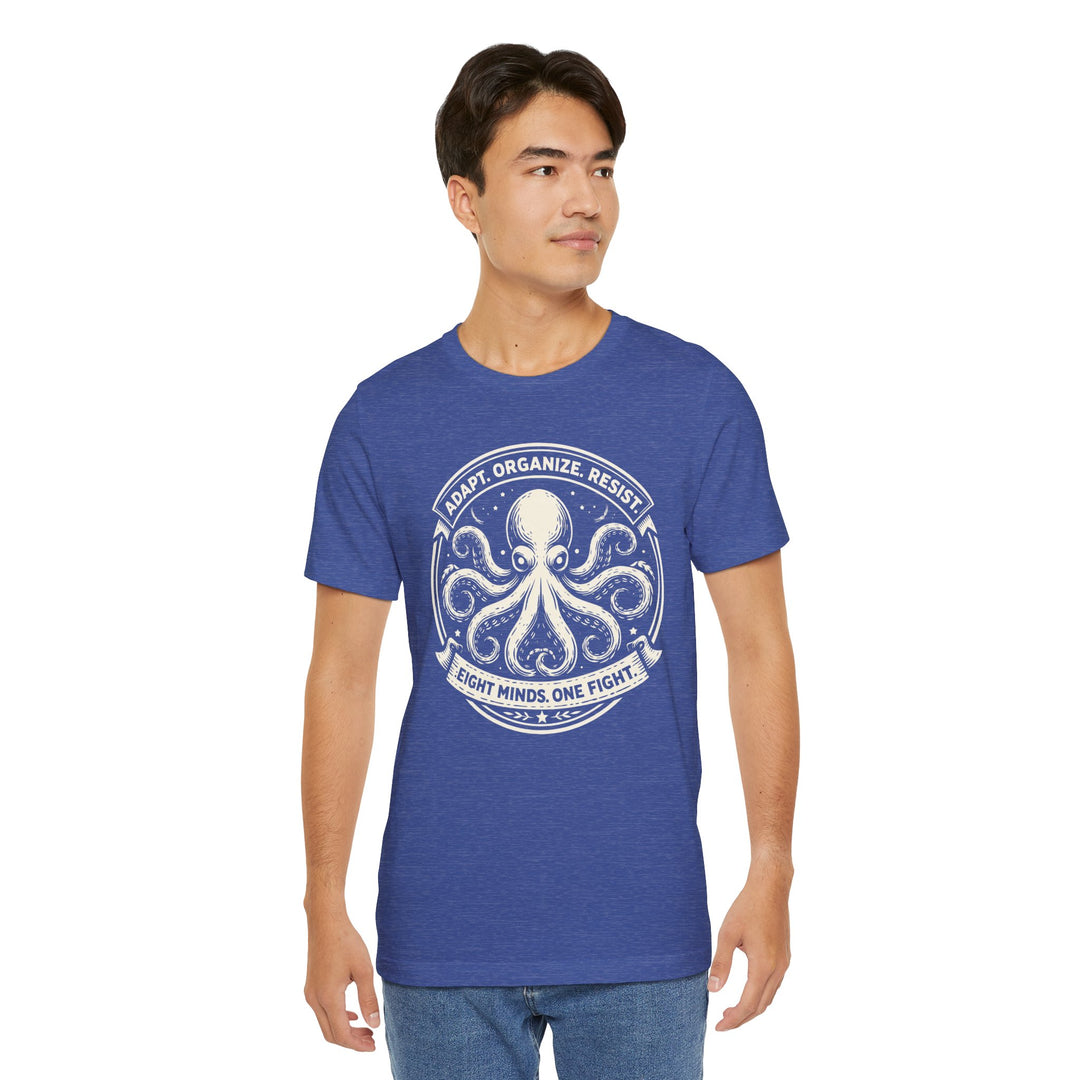 Adapt. Organize. Resist. Octopus – Unisex T-Shirt